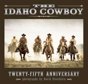 The Idaho Cowboy de David Stoecklein