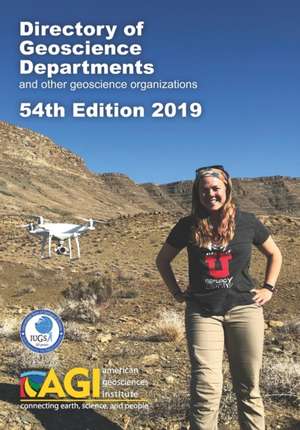 Directory of Geoscience Departments 2019: 54th Edition de Carolyn E. Wilson