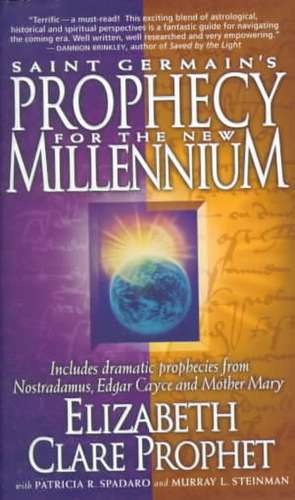 Saint Germain's Prophecy for the New Millennium de Elizabeth Clare Prophet