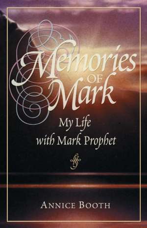 Memories of Mark de Annice Booth