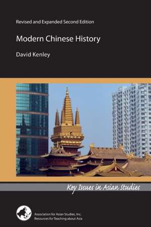 Modern Chinese History – Revised and Expanded Second Edition de David Kenley