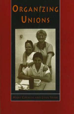 Organizing Unions de Mary Cornish