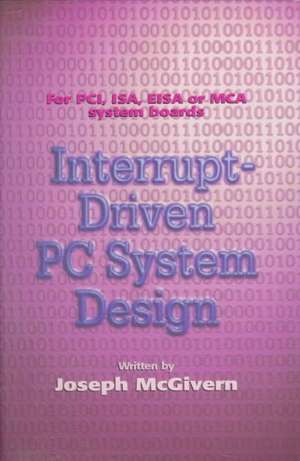 Interrupt Driven PC System Design de Joseph McGivern