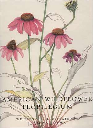 American Wildflower Florilegium-L de Jean Andrews