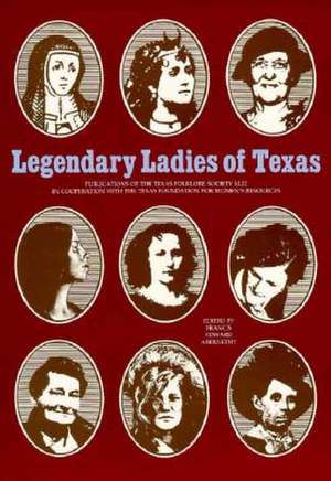 Legendary Ladies of Texas de Abernethy