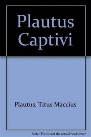 Captivi: 2-volume set de Plautus