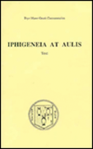 Iphigenia at Aulis: 2-volume set de Euripides