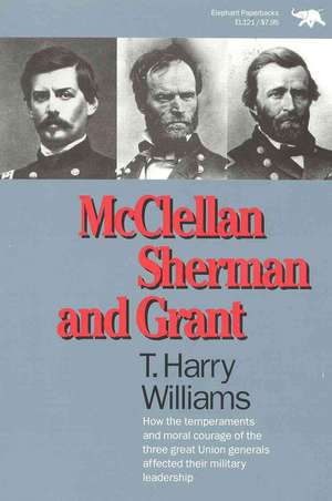 McClellan, Sherman, and Grant de T. Harry Williams