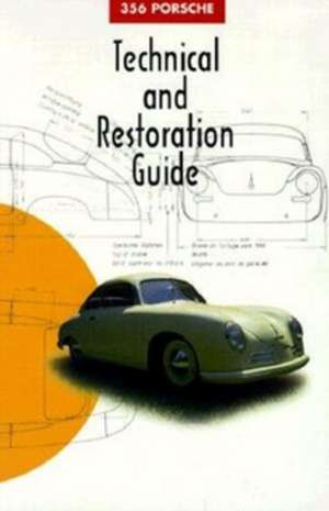 356 Porsche Technical and Restoration Guide de Ring Publishers Practice