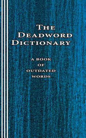 The Deadword Dictionary de Sasha Newborn