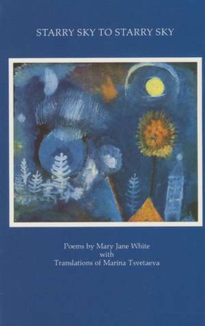 Starry Sky to Starry Sky de Mary Jane White