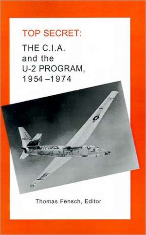 The C.I.A. and the U-2 Program: 1954-1974 de J. K. McDonald