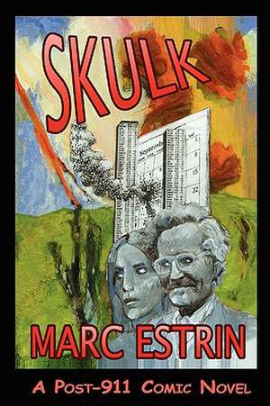 Skulk de Marc Estrin