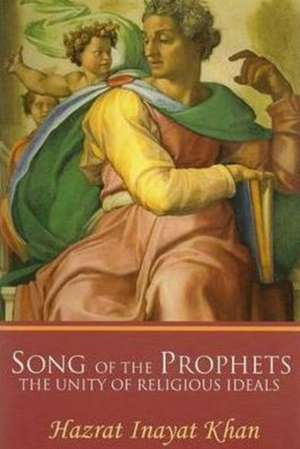 Song of the Prophets de Hazrat Inayat Khan