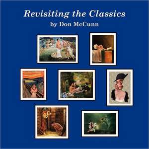 Revisiting the Classics de Don McCunn