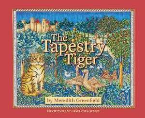 The Tapestry Tiger de Meredith Greenfield