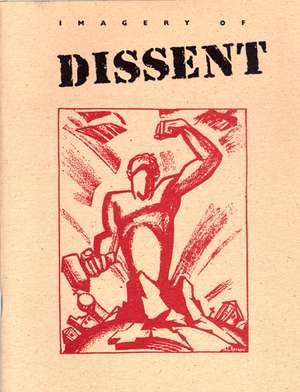 Imagery of Dissent: Protest Art from the 1930's and 1960's de Chazen Museum of Art