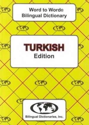 English-Turkish & Turkish-English Word-to-Word Dictionary de C. Sesma