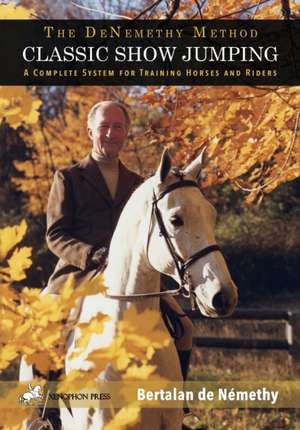 Classic Show Jumping de Bertalan De Nemethy