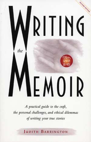 Writing the Memoir de Judith Barrington