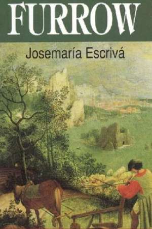 Furrow (Mini Edition) de Josemaria Escriva