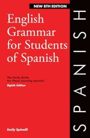 English Grammar for Students of Spanish 8th edition de Emily Spinelli