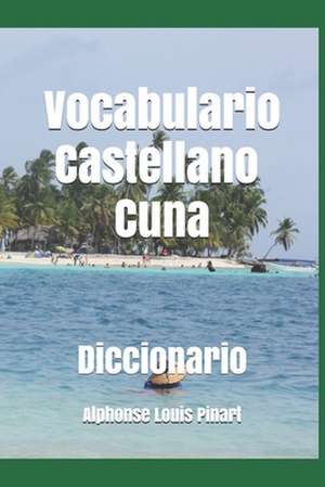 Vocabulario: Castellano - Cuna de Alphonse Louis Pinart