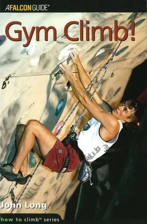 Gym Climb de John Long