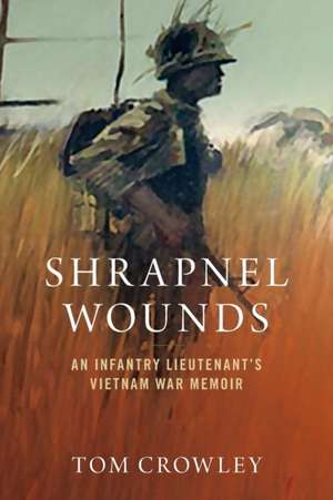 Shrapnel Wounds de Tom Crowley