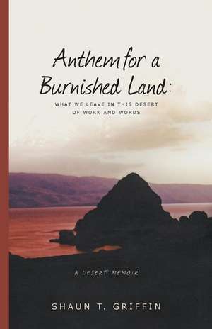 Anthem for a Burnished Land