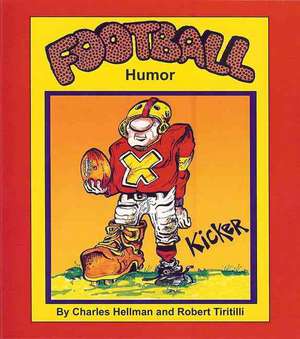 Football Humor: The Card-Counters' Bible, and Complete Winning Guide de Charles Hellman