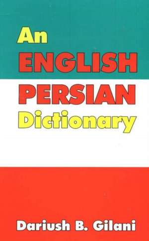 An English-Persian Dictionary de Dariush Gilani