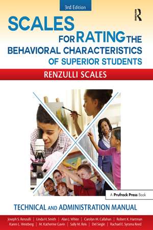 Scales for Rating the Behavioral Characteristics of Superior Students: Technical and Administration Manual de Joseph Renzulli