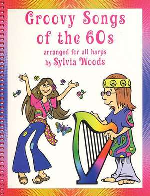 Groovy Songs of the '60s for Harp de Hal Leonard Publishing Corporation