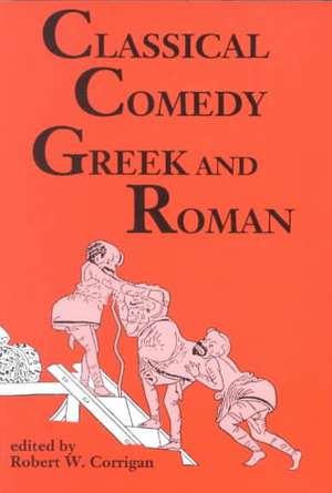 Classical Comedy de Robert W. Corrigan