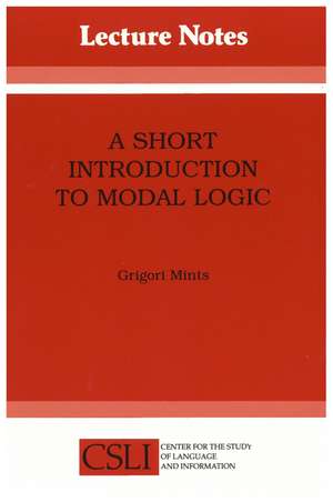 A Short Introduction to Modal Logic de Grigori Mints