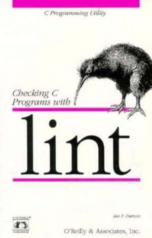 Checking C Programs with Lint de Ian F Darwin