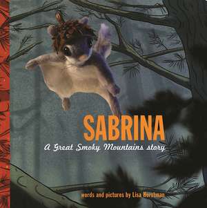 Sabrina: A Great Smoky Mountains Story de Lisa Hortsman