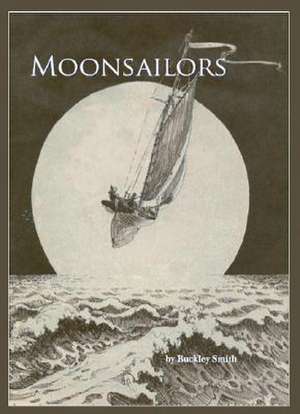 Moonsailors de Buckley Smith