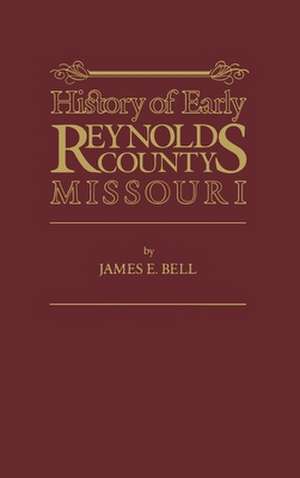 Reynolds Co, Mo de James E. Bell