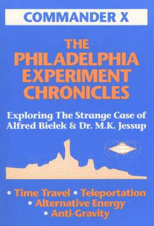 The Philadelphia Experiment Chronicles: Exploring the Strange Case of Alfred Bielek and Dr. M.K. Jessup de Commander X