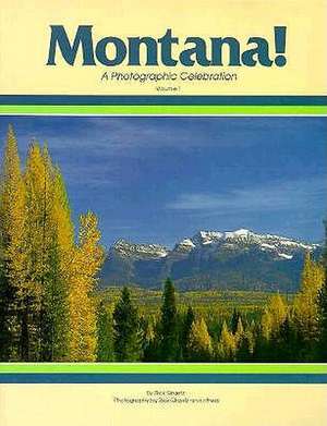 Montana! a Photographic Celebration, Volume 1 de American Geographic