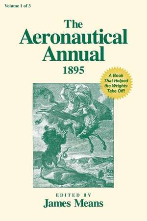 The Aeronautical Annual 1895 de James Means