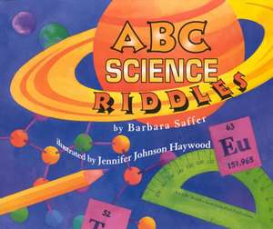 ABC Science Riddles de Barbara Saffer