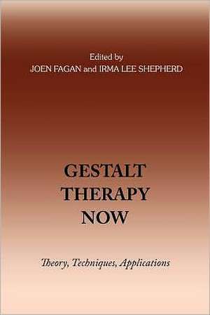 Gestalt Therapy Now de Irma Lee Shepherd