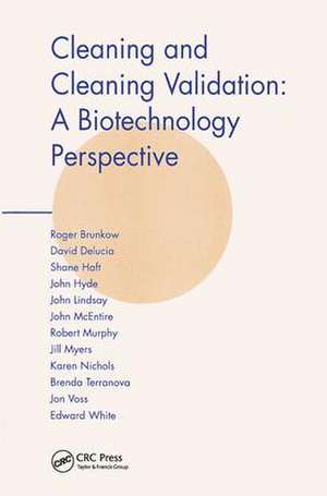 Cleaning and Cleaning Validation: A Biotechnology Perspective de Jon Voss