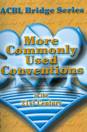 More Commonly Used Conventions in the 21st Century de Audrey Grant