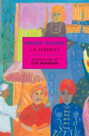 Hindoo Holiday de J. R. Ackerley