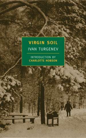 Virgin Soil: A Personal Account de Ivan Sergeevich Turgenev