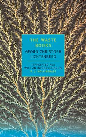 The Waste Books de Georg Christoph Lichtenberg